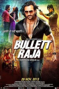 Download Bullet Raja (2013) Hindi Movie WEB- DL  || 720p [1. GB] || 1080p [1.9GB] ||