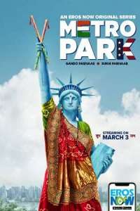 Download Metro Park 2019 (Season 1) Hindi {ErosNow Series} WeB-DL || 720p [150MB]