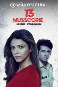 Download 13 Mussoorie 2021 (Season 1) Hindi {Viu Originals Series} WeB-DL || 480p [90MB]  || 720p [170MB]