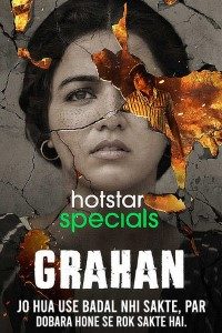 Download Grahan 2021 (Season 1) Hindi {Hotstar Series} WeB-DL || 480p [150MB]  || 720p [370MB] || 1080p [1GB]  |