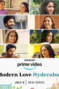 Download Modern Love Hyderabad 2022 (Season 1) (Hindi-Tamil-Telugu) {Amazon Prime Series} WeB-DL || 480p [150MB]  || 720p [400MB]  || 1080p [650MB]