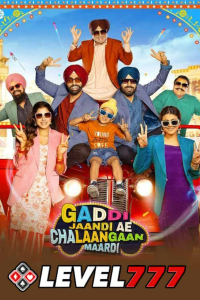 Download Gaddi Jaandi Ae Chalaangaan Maardi (2023) Punjabi Movie HQ S-Print || 480p [400MB] || 720p [1GB] || 1080p [2.1GB]