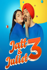 Download Jatt & Juliet 3 (2024) Punjabi Movie WEB-DL || 480p [400MB] || 720p [1.2GB] || 1080p [2.6GB]