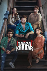 Download Taaza Khabar 2024 (Season 2) Hindi {Hotstar Special Series} WEB-DL || 480p [150MB] || 720p [400MB] || 1080p [700MB]